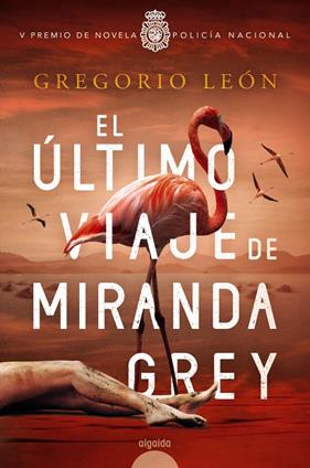 ÚLTIMO VIAJE DE MIRANDA GREY, EL | 9788491897880 | LEÓN, GREGORIO