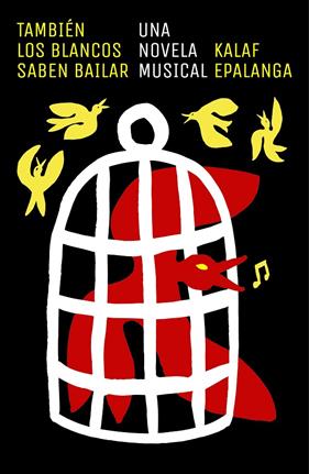 TAMBIEN LOS BLANCOS SABEN BAILAR | 9788499987903 | EPALANGA, KALAF