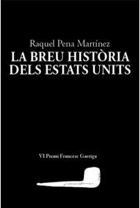 BREU HISTÒRIA DELS ESTATS UNITS, LA | 9788412328981 | PENA MARTÍNEZ, RAQUEL