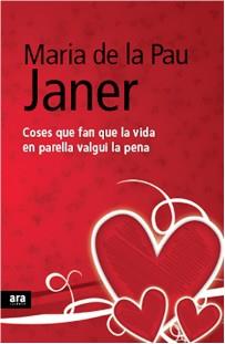 COSES QUE FAN QUE LA VIDA EN PARELL | 9788492552092 | JANER, MARIA DE LA PAU