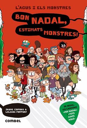 AGUS I ELS MONSTRES 9 : BON NADAL, ESTIMATS MONSTRES! | 9788491012900 | COPONS, JAUME ; FORTUNY, LILIANA