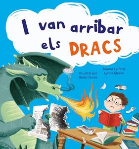 I VAN ARRIBAR ELS DRACS | 9788413891156 | DAVIES, BENJI; KEFFORD, NAOMI; MOORE, LYNNE