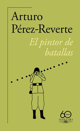 PINTOR DE BATALLAS, EL | 9788420478241 | PÉREZ-REVERTE, ARTURO