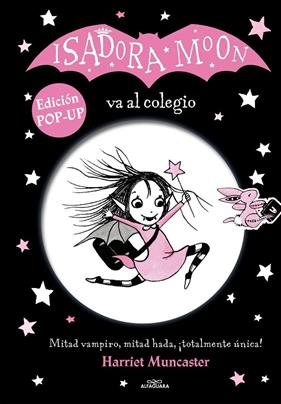 ISADORA MOON VA AL COLEGIO (POP-UP) | 9788420459264 | MUNCASTER, HARRIET