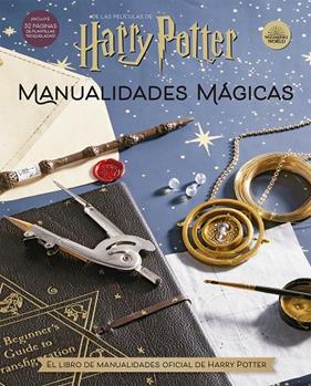 HARRY POTTER : MANUALIDADES MÁGICAS | 9788467944471
