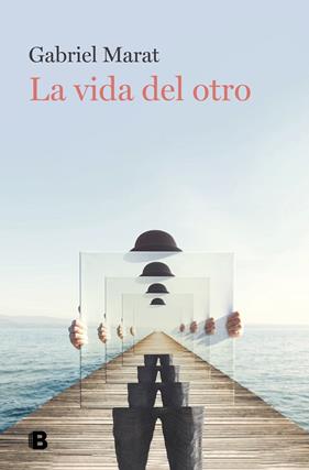 VIDA DEL OTRO, LA | 9788466671088 | MARAT, GABRIEL