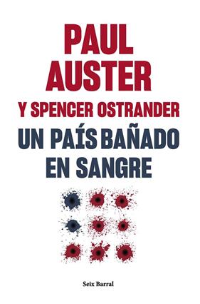 UN PAÍS BAÑADO EN SANGRE | 9788432241581 | AUSTER, PAUL ; OSTRANDER, SPENCER