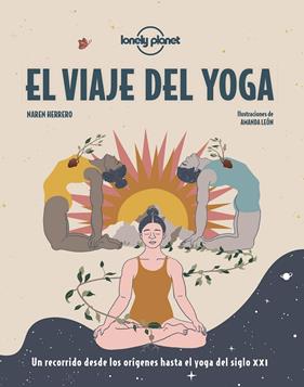 VIAJE DEL YOGA, EL | 9788408249665 | HERRERO, NAREN ; LEÓN, AMANDA