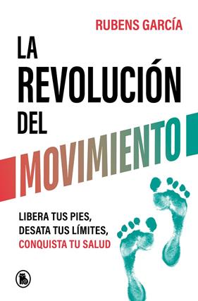 REVOLUCIÓN DEL MOVIMIENTO, LA | 9788402429780 | GARCÍA (@RMOTIONCOACH), RUBENS