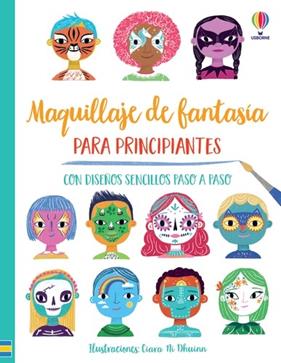 MAQUILLAJE DE FANTASÍA PARA PRINCIPIANTES | 9781801315340 | WHEATLEY, ABIGAIL; WHEATLEY, ABIGAIL