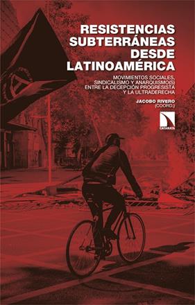 RESISTENCIAS SUBTERRÁNEAS DESDE LATINOAMÉRICA | 9788410676732 | RIVERO, JACOBO