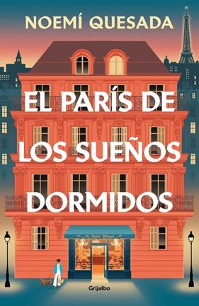 PARÍS DE LOS SUEÑOS DORMIDOS, EL | 9788425373626 | QUESADA, NOEMÍ