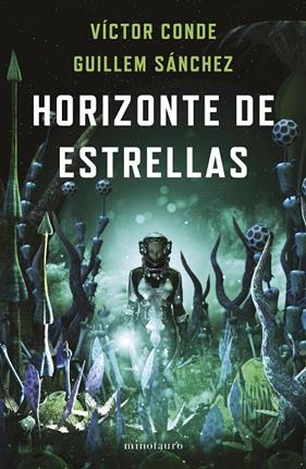 HORIZONTE DE ESTRELLAS  | 9788445012321 | CONDE, VÍCTOR ; SÁNCHEZ, GUILLEM