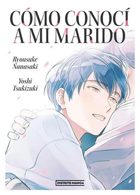 CÓMO CONOCÍ A MI MARIDO | 9788419290298 | NANASAKI, RYOSUKE ; TSUKIZUKI, YOSHI