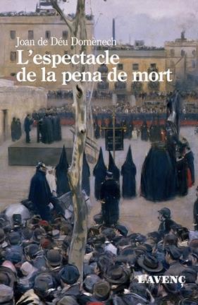 ESPECTACLE DE LA PENA DE MORT, L' | 9788418680267 | DOMÈNECH, JOAN DE DÉU