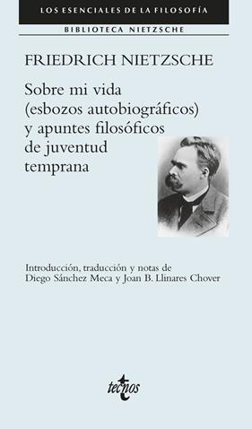 SOBRE MI VIDA (ESBOZOS AUTOBIOGRÁFICOS) Y APUNTES FILOSÓFICOS DE JUVENTUD TEMPRA | 9788430994038 | NIETZSCHE, FRIEDRICH