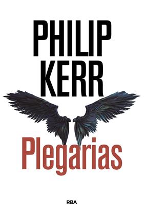 PLEGARIAS | 9788490567005 | KERR, PHILIP