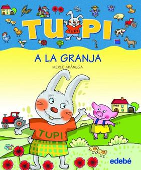 TUPI A LA GRANJA (PAL) | 9788423678501 | ARANEGA, MERCE