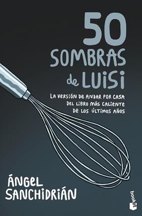50 SOMBRAS DE LUISI | 9788445010457 | SANCHIDRIÁN, ÁNGEL
