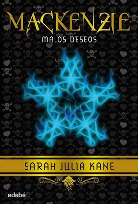 MACKENZIE 2 : MALOS DESEOS | 9788468312064 | KANE, SARAH JULIA