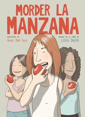 MORDER LA MANZANA (NOVELA GRÁFICA) | 9788491749318 | RIBA ROSSY, RAQUEL ; DOLERA, LETICIA
