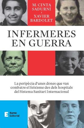 INFERMERES EN GUERRA | 9788497668484 | BARDOLET MAYOLA, XAVIER ; SADURNÍ BASSOLS, M. CINTA