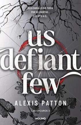 OSCUROS 3 : US DEFIANT FEW | 9788427256392 | PATTON, ALEXIS