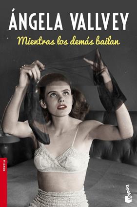 MIENTRAS LOS DEMAS BAILAN | 9788423349258 | VALLVEY, ANGELA