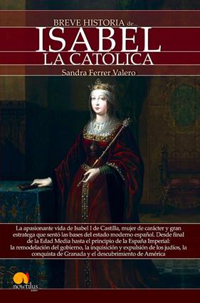 BREVE HISTORIA DE ISABEL LA CATOLICA | 9788499678382 | FERRER VALERO, SANDRA