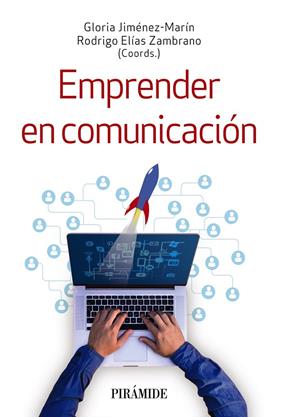 EMPRENDER EN COMUNICACIÓN | 9788436846348 | JIMÉNEZ-MARÍN, GLORIA ; ELÍAS ZAMBRANO, RODRIGO