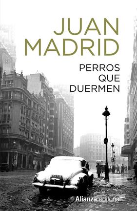 PERROS QUE DUERMEN | 9788491819868 | MADRID, JUAN