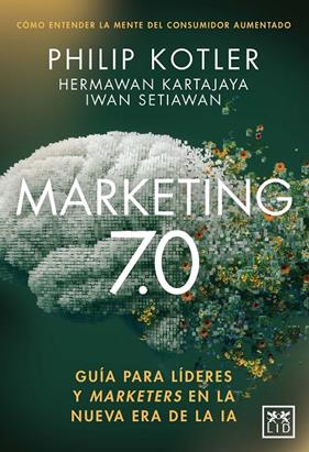 MARKETING 7.0 | 9791388130151 | KOTLER, PHILIP ; SETIAWAN, IWAN ; KARTAJAYA, HERMAWAN