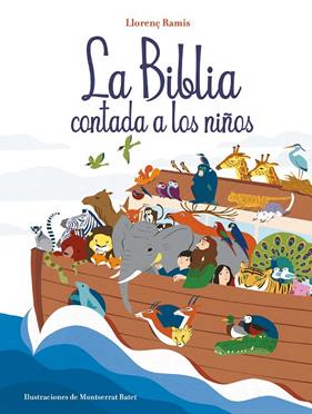 BIBLIA CONTADA A LOS NIÑOS, LA | 9788417921019 | RAMIS, LLORENÇ