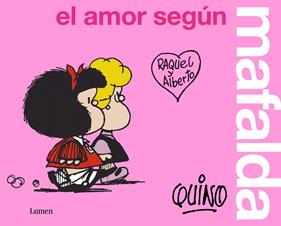 AMOR SEGUN MAFALDA, EL | 9788426409300 | QUINO