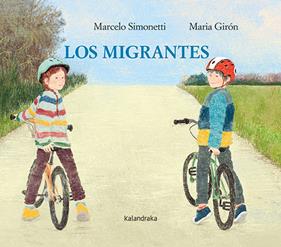 MIGRANTES, LOS | 9788413432526 | SIMONETTI, MARCELO ; GIRÓN, MARIA