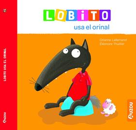 LOBITO USA EL ORINAL | 9791039527941 | LALLEMAND, ORIANNE ; THUILLIER, ÉLÉONORE