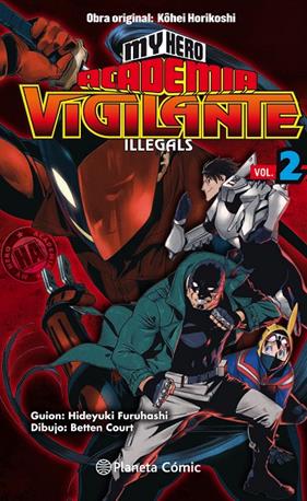 MY HERO ACADEMIA VIGILANTE ILLEGALS 2 | 9788413411040 | HORIKOSHI, KOHEI ; FURUHASHI, HIDEYUKI ; DOURT, BETTEN