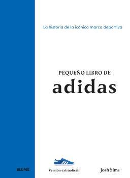 PEQUEÑO LIBRO DE ADIDAS | 9788410268890 | SIMS, JOSH