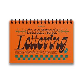CUADERNO DE LETTERING : PRACTICA CALIGRAFÍA CURIOOS PASO A PASO | 9788417427801