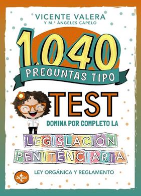 1040 PREGUNTAS TIPO TEST : LEGISLACION PENITENCIARIA | 9788430981083 | VALERA, CICENTE