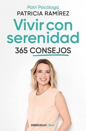 VIVIR CON SERENIDAD : 365 CONSEJOS | 9788466374842 | RAMÍREZ, PATRICIA