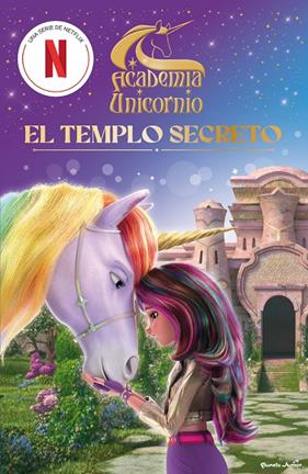 ACADEMIA UNICORNIO 1 : EL TEMPLO SECRETO | 9788408314707