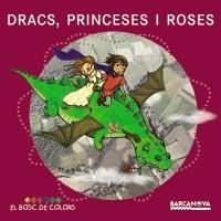 DRACS, PRINCESES I ROSES | 9788448929015 | BALDO, ESTEL ; GIL, ROSA ; SOLIVA, MARIA ; ESPAÑOL, MONTSE