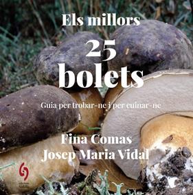 MILLORS 25 BOLETS, ELS | 9788412980646 | COMAS, FINA ; VIDAL, JOSEP MARIA