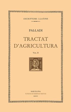 TRACTAT D'AGRICULTURA (VOL. II) | 9788498594652 | PAL·LADI