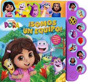 DORA : SOMOS UN EQUIPO (LIBRO CON 10 SONIDOS) | 9788408312826