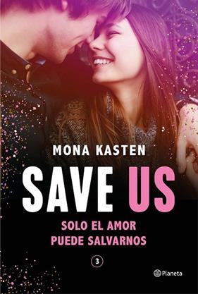 SAVE US  | 9788408248200 | KASTEN, MONA