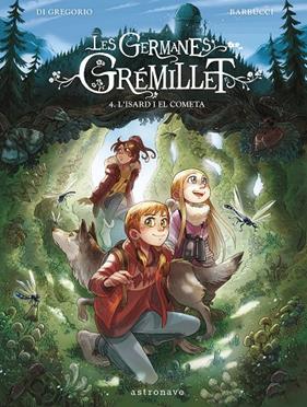 GERMANES GRÉMILLET 4 : L'ISARD I EL COMETA | 9788467967555 | GREGORIO, GIOVANNI DI ; BARBUCCI, ALESSANDRO