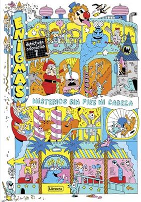 ENIGMAS. DETECTIVES A DOMICILIO 7. MISTERIOS SIN PIES NI CABEZA | 9788412791495 | MARTIN, PAUL