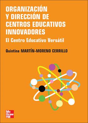 ORGANIZACION Y DIRECCION DE CENTROS EDUCATIVOS INNOVADORES : | 9788448156671 | MARTÍN-MORENO CERRILLO,QUINTINA
